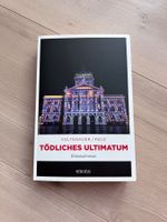 Buch / Schweizer Krimi / Tödliches Ultimatum / Bern