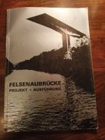 Buch Felsenaubrücke Projekt und Ausführung Rigendinger Chur