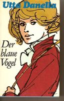Utta Danella - Der blaue Vogel