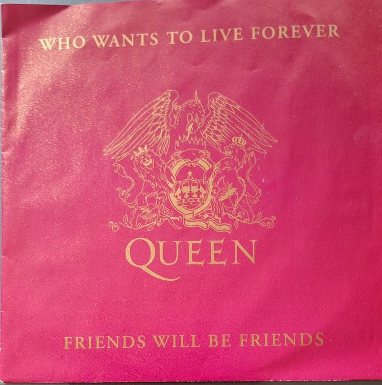 Vinyl-Single Queen - Who Wants To Live Forever/Friends Will (Gebraucht ...