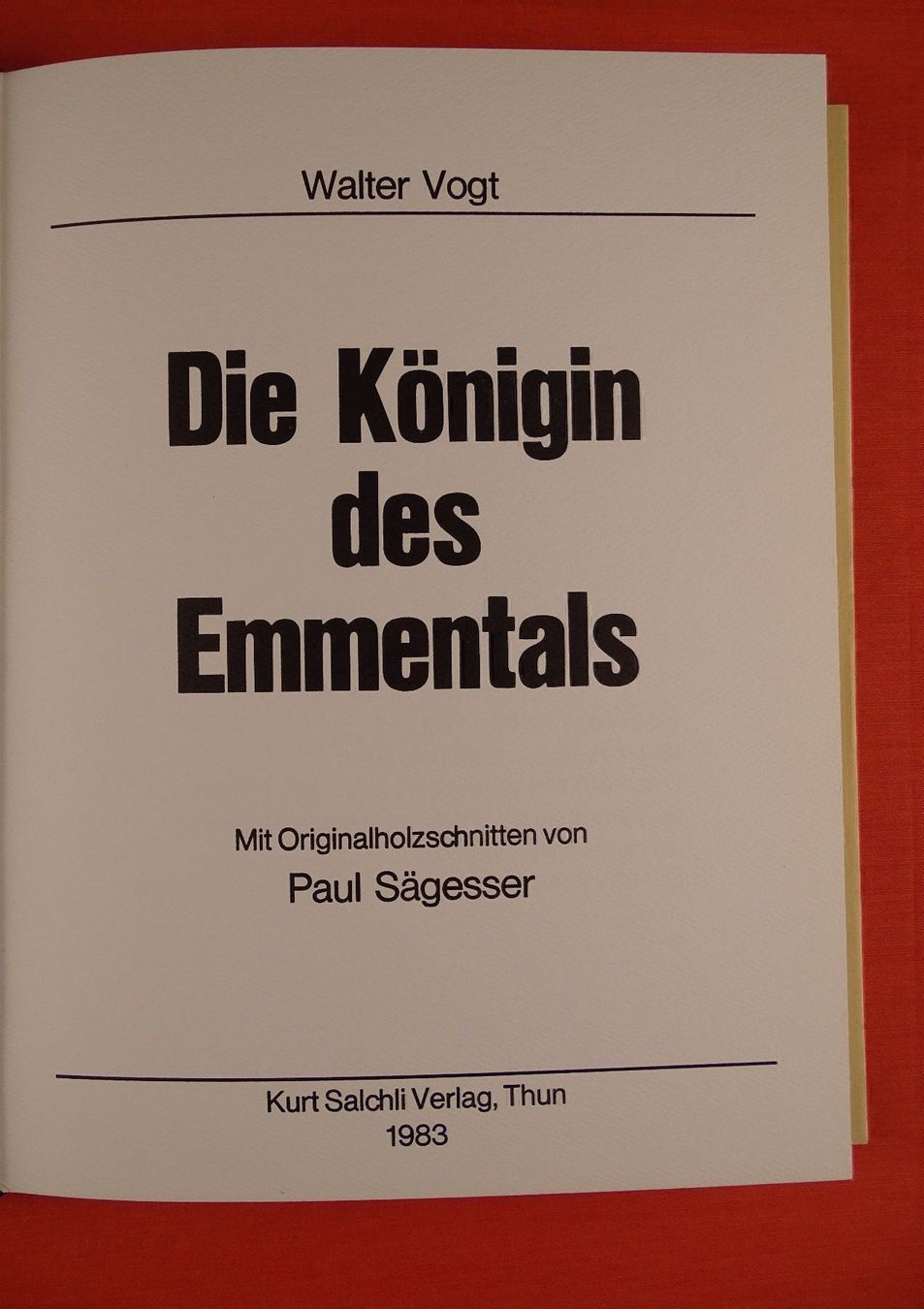Livres: DIE KÖNIGIN DES EMMENTALS, HOLZSCHNITTE – D'occasion à Grüningen par Kartensammler 6