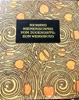 Riemerschmid Vom Jugendstil zum Werkbund