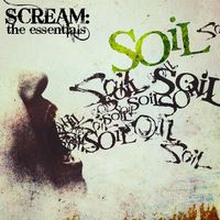 CD/ SOIL : SCREAM - THE ESSENTIALS (2017) HARDROCK