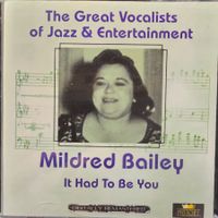 Mildred Bailey – It Had To Be You