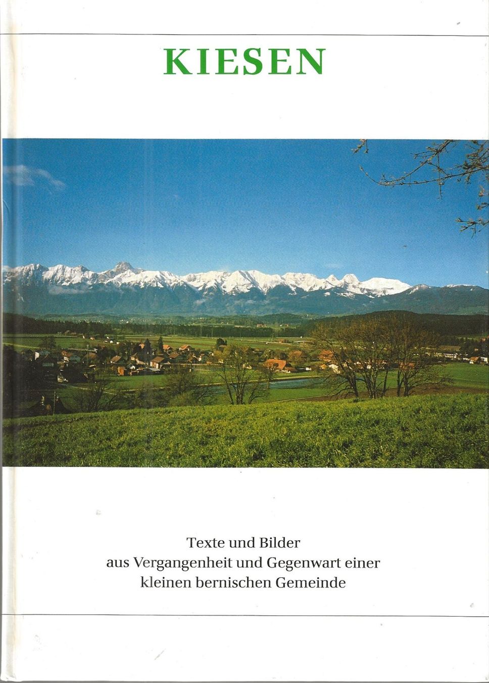 Libri: Kiesen Dorf Chronik – Usato da Bern venduto da Grindelwaldaus