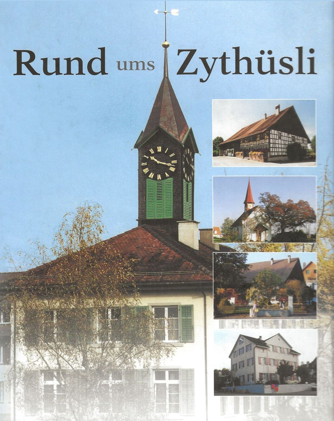 Bücher: Rund ums Zythüsli - Gemeinde Nürensdorf – Gebraucht aus Bern von Grindelwaldaus