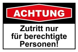 Blechschild-ACHTUNG-ZUTRITT NUR BER. PER