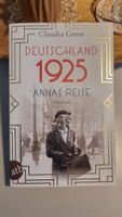 Claudia Gross: Deutschland 1925, Annas Reise, Roman wie neu