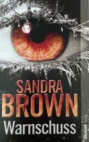 WARNSCHUSS - SANDRA BROWN - PAPERBACK / SOFTCOVER