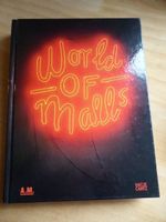 World of Malls. Architekturen des Konsums