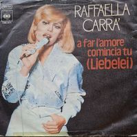Vinyl-Single Raffaella Carra - A Far L'amore Comincia Tu (Li