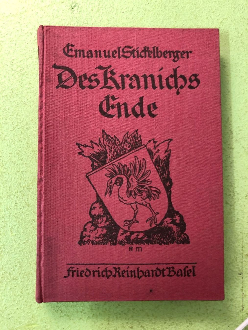 Bücher: Emanuel Stickelberger: Des Kranichs Ende – Gebraucht aus Zürich von allp