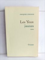 Les yeux jaunes / Jacques Chessex / Grasset 1979