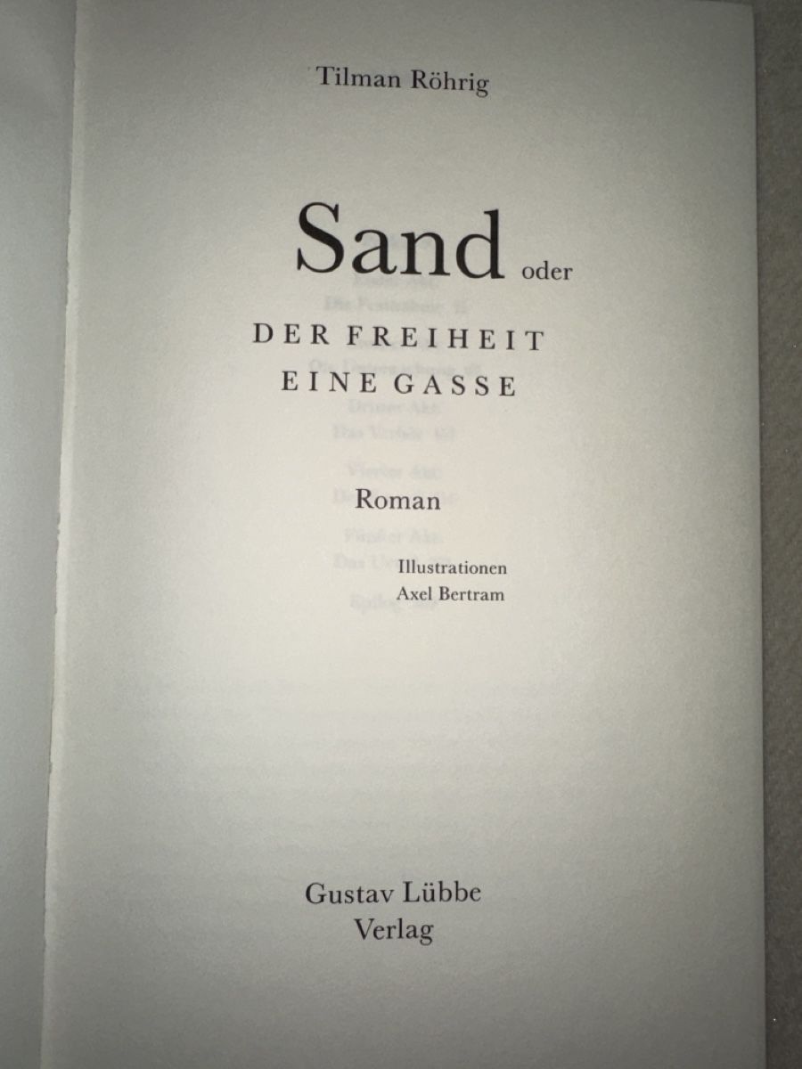 Bücher: Tilman Röhrig: Sand oder der Freiheit eine Gasse – Gebraucht aus Bern von schnupka 2