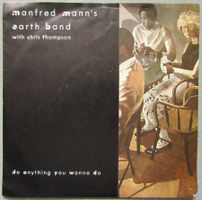 Manfred Mann's Earth Band - do anything you wanna do -Single