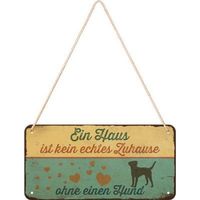 Hängeschild-EIN HAUS IST KEINOHNE HUND