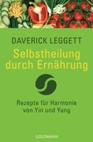 Leggett Daverick - Selbstheilung durch Ernährung / Ratgeber