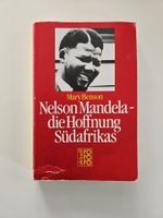 Mary Benson - Nelson Mandela - Die Hoffnung Südafrikas