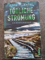 TÖDLICHE STRÖMUNG / Anne-.M. Kessel / Krimi