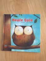 Kinderbuch Heule Eule