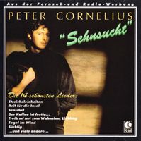 CD Peter Cornelius - Sehnsucht/14 lieder (1990)