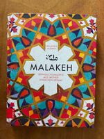Malakeh: Sehnsuchtsrezepte aus meiner Syrischen Heimat