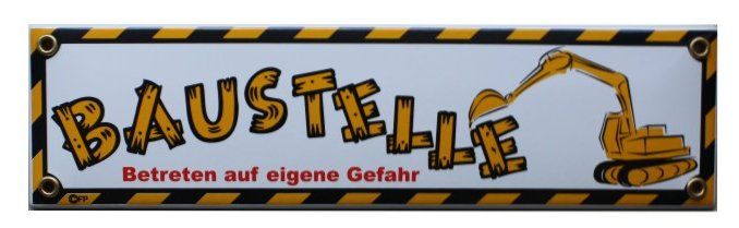 Insegne: Emailschild - Baustelle – Nuovo e nell'imballaggio originale da Ennetbürgen venduto da open24shop