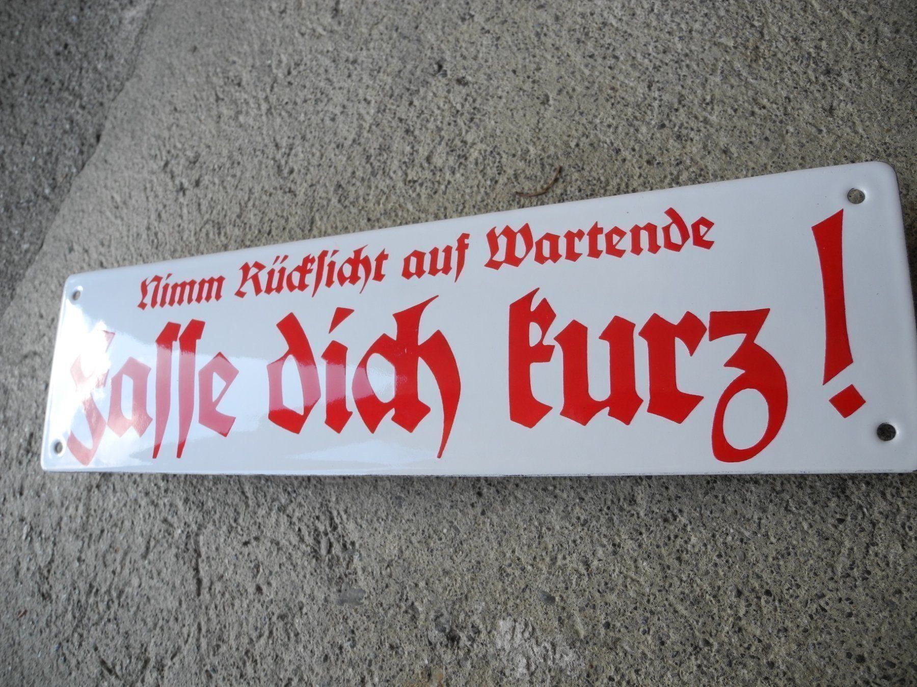 Schilder: FASSE DICH KURZ...EMAILSCHILD – Neu (gemäss Beschreibung) aus Reinach AG von Huckleberrysix 1