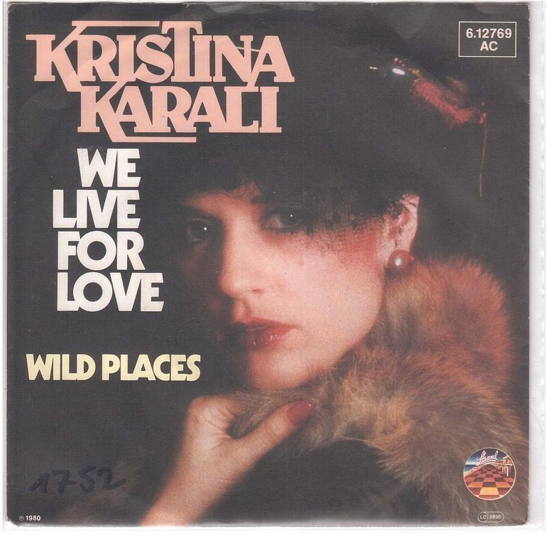 Schallplatten: Kristina Karali  --  We live for love  Single7 – Gebraucht aus Rheinau von asteng