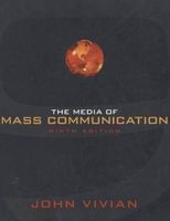 The Media of Mass Communication (Journalism) - John Vivian