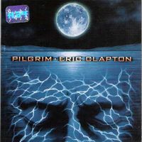 Eric Clapton PILGRIM Pino Paladino Nathan East Joe Sample CD