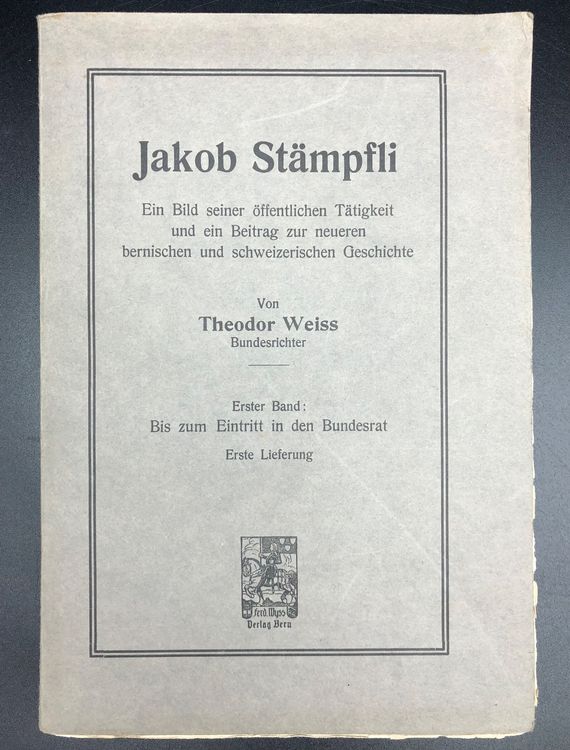 Jakob Stämpfli, ein Bild seiner öffentlichen Tätigkeit, 1921 Kaufen