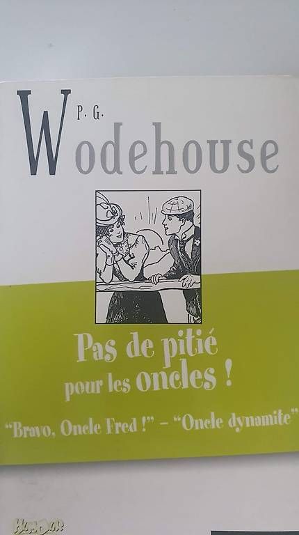 Libri: Pas de pitié pour les oncles de P.G. Wodehouse – Usato da Prêles venduto da Syga