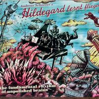 Andreas Schaerer's Hildegard lernt fliegen (CD enja) 2013