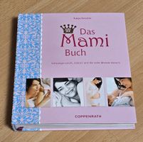 K. Kessler - Das Mami Buch, Schwangerschaft, Geburt & danach