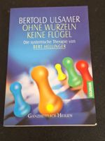 Buch "Ohne Wurzeln Keine Flügel" von Bertolt Ulsamer
