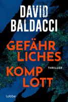GEFÄHRLICHES KOMPLOTT  -   Thriller von David Baldacci