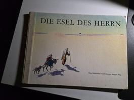 Die Esel des Herrn - Fritz und Margrit Hug 1960 Bilder Bibel