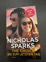 Nichols Sparks "Bis zum letzten Tag" Roman (THE CHOICE)