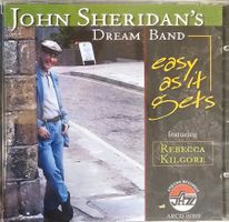 John Sheridan's Dream Band  ‎– Easy as It Gets