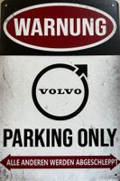 Volvo Parking Only Blechschild neues Logo V40 V90 Deutsch