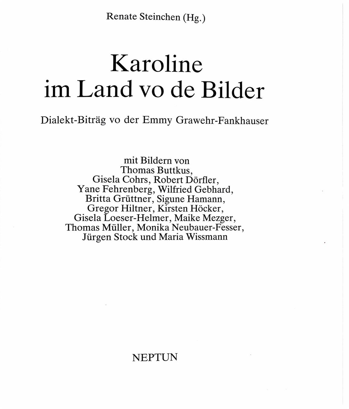 Libri: Karoline im Land vo de Bilder – Nuovo (secondo la descrizione) da Sarnen venduto da Livres 2