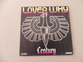 Single 7" Frankreich Pop Rock Band Century 1985 Lover Why