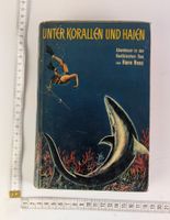 Hans Hass: Unter Korallen und Haien - Abenteuer Buch!