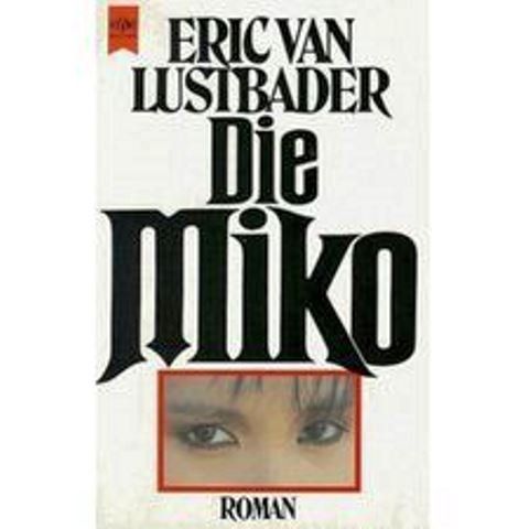 Libri: Eric van Lustbader / Die Miko /Krimi – Usato da Stehrenberg venduto da AB-C