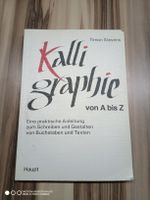 Kalligraphie von A bis Z Buch guter Zustand Ratgeber 