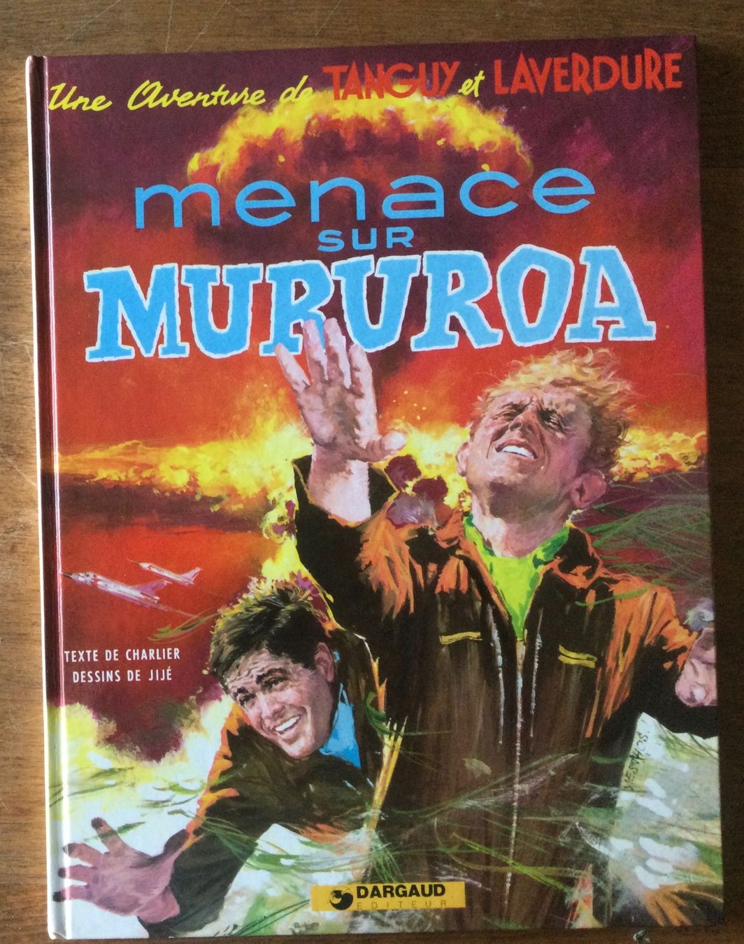 Fumetti: Tanguy et Laverdure : menace sur Mururoa – Usato da Yvorne venduto da herjoy