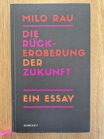 Milo Rau - Die Rückeroberung der Zukunft, Essay