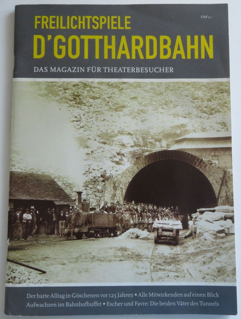 Riviste & Magazine: Freilichtspiele d'Gotthardbahn, Magazin 2007 – Usato da Oberriet SG venduto da Manick