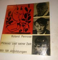 Roland Penrose: Picasso und seine Zeit mit 191 Bildern ©1997